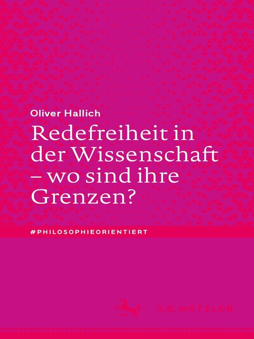 Title details for Redefreiheit in der Wissenschaft – wo sind ihre Grenzen? by Oliver Hallich - Available